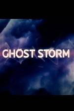 Watch Ghost Storm Watch123movies