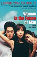Watch Woman Is the Future of Man Watch123movies