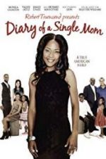 Watch Diary of a Single Mom Watch123movies