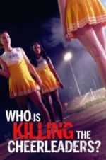 Watch Who Is Killing the Cheerleaders? Watch123movies