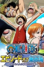 Watch One Piece - Episode of East Blue: Luffy and His Four Friends\' Great Adventure Watch123movies