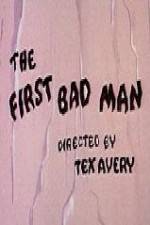 Watch The First Bad Man Watch123movies