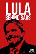 Watch Lula: Behind Bars Watch123movies