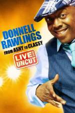 Watch Donnell Rawlings From Ashy to Classy Watch123movies