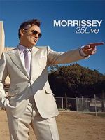 Watch Morrissey: 25 Live Watch123movies