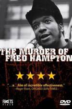 Watch The Murder of Fred Hampton Watch123movies