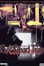 Watch Evil Dead Trap Watch123movies