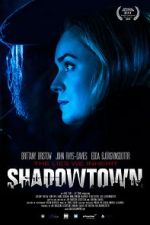 Watch Shadowtown Watch123movies