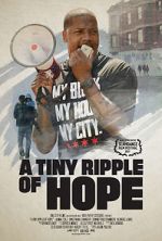 Watch A Tiny Ripple of Hope Watch123movies