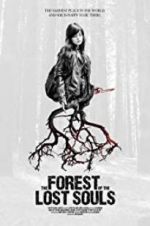 Watch The Forest of the Lost Souls Watch123movies