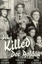 Watch Who Killed Doc Robbin Watch123movies