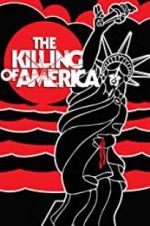 Watch The Killing of America Watch123movies