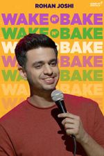 Watch Rohan Joshi: Wake N\' Bake (TV Special 2020) Watch123movies