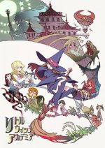 Watch Little Witch Academia (Short 2013) Watch123movies