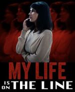 Watch My Life Is on the Line Watch123movies