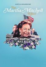 Watch The Martha Mitchell Effect (Short 2022) Watch123movies