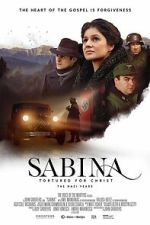 Watch Sabina - Tortured for Christ, the Nazi Years Watch123movies