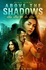 Watch Above the Shadows Watch123movies