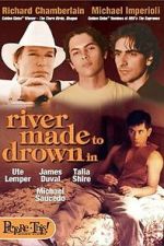 Watch River Made to Drown In Watch123movies