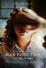 Watch Man Finds Tape Watch123movies