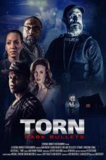 Watch Torn: Dark Bullets Watch123movies