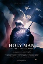 Watch Holy Man: The USA vs Douglas White Watch123movies