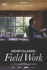 Watch Henry Glassie: Field Work Watch123movies