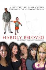 Watch Hardly Beloved Watch123movies