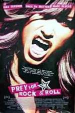 Watch Prey for Rock & Roll Watch123movies