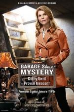 Watch Garage Sale Mystery: Guilty Until Proven Innocent Watch123movies