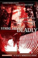 Watch Strike Me Deadly Watch123movies