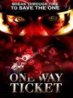 Watch One Way Ticket Watch123movies