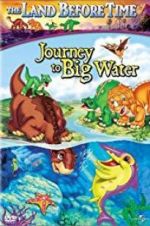 Watch The Land Before Time IX: Journey to Big Water Watch123movies