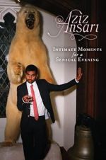 Watch Aziz Ansari: Intimate Moments for a Sensual Evening Watch123movies