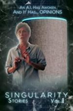 Watch Singularity Stories Vol. I Watch123movies
