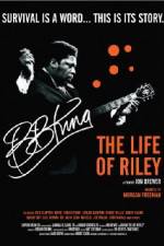 Watch BB King: The Life of Riley Watch123movies