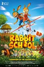 Watch Rabbit School - Guardians of the Golden Egg Watch123movies