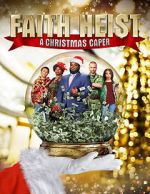 Watch Faith Heist: A Christmas Caper Watch123movies
