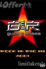 Watch Guns N' Roses: Rock in Rio III Watch123movies