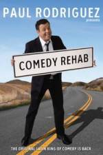 Watch Paul Rodriguez & Friends Comedy Rehab Watch123movies
