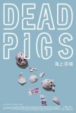 Watch Dead Pigs Watch123movies