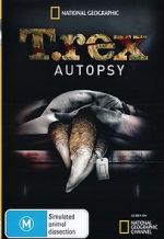 Watch T. Rex Autopsy Watch123movies