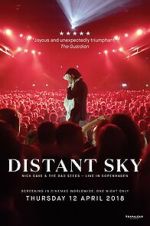 Watch Distant Sky: Nick Cave & The Bad Seeds Live in Copenhagen Watch123movies