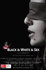 Watch Black & White & Sex Watch123movies