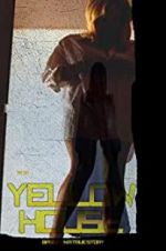 Watch 1972 Yellow House Watch123movies