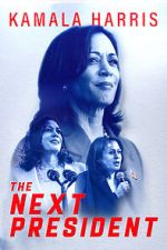 Watch Kamala Harris: The Next President Watch123movies