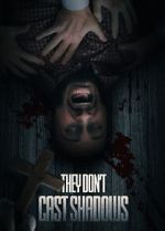 Watch They Don\'t Cast Shadows Watch123movies