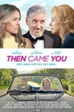 Watch Then Came You Watch123movies