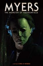 Watch Myers: The Monster of Haddonfield Watch123movies