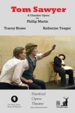 Watch Tom Sawyer: A Chamber Opera Watch123movies